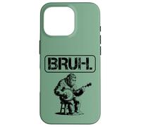 Bigfoot Sasquatch Playing Banjo, Bruh Meme Case for iPhone 16 Pro