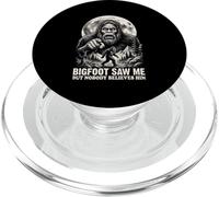 Bigfoot Saw Me But Nobody Believes Him Funny Joke Sasquatch PopSockets PopGrip for MagSafe