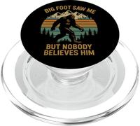 Bigfoot Saw Me But Nobody Believes Him PopSockets PopGrip for MagSafe