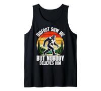Bigfoot Saw Me But Nobody Believes Him Sasquatch Lovers Tank Top