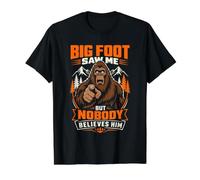 Bigfoot Saw Me But Nobody Believes Him Value Graphic T-Shirt