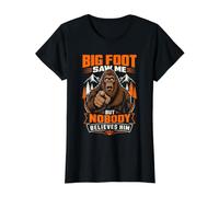 Bigfoot Saw Me But Nobody Believes Him Value Graphic T-Shirt