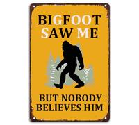 Bigfoot Saw Me But Nobody Believes Him Vintage Metal Sign Funny Sasquatch Inspirational Poster Antique Tin Signs for Home Farmhouse Bar Cafe Pub Garage Man Cave Room 12 x 8 Inch
