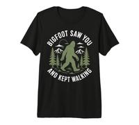 Bigfoot Saw You and Kept Walking Hiking Sasquatch Forest Premium T-Shirt
