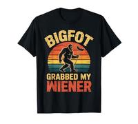 Bigfoot Stole My Wiener Shirt Sasquatch Grabbed My Wiener T-Shirt