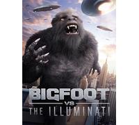 Bigfoot Vs The Illuminati