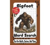 Bigfoot Word Search: A Legendary Cryptid Puzzle Adventure for Sasquatch Hunters, Mystery Lovers, and Outdoor Explorers