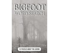 Bigfoot Word Search Puzzle Book: Word Searches with Easy-to-Read Print about Sasquatch & Legendary Creatures | 6x9 inches, 102 pages | 51 Puzzles | ... cryptid hunters, and mystery lovers.