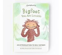Bigfoot, You Are Lovable: An Introduction to Self-Esteem
