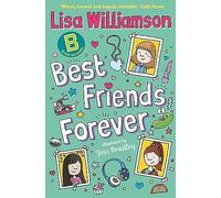 Bigg School: Best Friends Forever by Jess Bradley