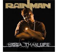 Bigga Than Life by Rainman