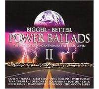 BIGGER, BETTER POWER BALLADS II NEW CD
