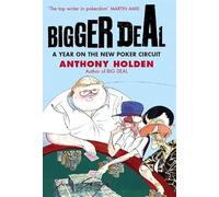 Bigger Deal: A Year on the 'New' Poker Circuit