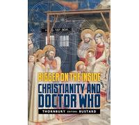 Bigger on the Inside: Christianity and Doctor Who