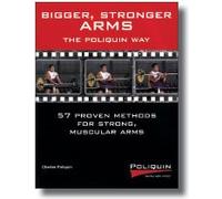 Bigger, Stronger Arms - The Poliquin Way