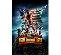 Bigger Stronger Faster