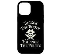 Bigger The Booty Happier The Pirate Skull and Swords Cruise Case for iPhone 12 Pro Max