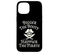 Bigger The Booty Happier The Pirate Skull and Swords Cruise Case for iPhone 15