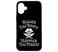 Bigger The Booty Happier The Pirate Skull and Swords Cruise Case for iPhone 16 Plus