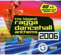 Biggest Ragga Dancehall - Biggest Ragga Dancehall Anthems 2006, The