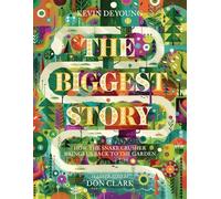 BIGGEST STORY THE By Kevin DeYoung (Hardcover) (9781433542442)