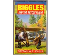 Biggles and the Rescue Flight