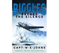 Biggles Breaks the Silence
