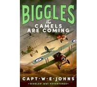Biggles: The Camels are Coming