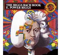 Biggs, E Power^Bach - Bach Book
