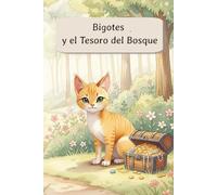Bigotes y el Tesoro del Bosque