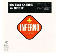 Bigtime Charlie - BIG TIME CHARLIE / ON THE RUN
