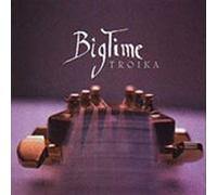 BigTime - Troika