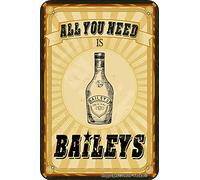 BIGYAK All You Need is Baileys Vintage Look 20X30 cm Tin Decoration Crafts Sign for Home Funny Wall Decor
