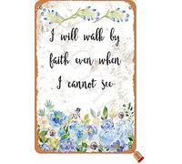 BIGYAK I Will Walk by Faith Even When I Cannot See Tin Retro Look 20X30 cm Decoration Poster Sign for Home Kitchen Bathroom Farm Garden Garage Inspirational Quotes Wall Decor
