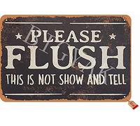 BIGYAK Please Flush This is Not Show and Tell 8X12 Inch Tin Vintage Look Decoration Crafts Sign for Home Kitchen Bathroom Farm Garden Garage Inspirational Quotes Wall Decor