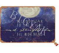 BIGYAK Second Star to The Right and Straight On Til Morning 20X30 cm Tin Retro Look Decoration Art Sign for Home Kitchen Bathroom Farm Garden Garage Inspirational Quotes Wall Decor