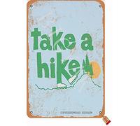 BIGYAK Take A Hike Tin 20X30 cm Retro Look Decoration Plaque Sign for Home Kitchen Bathroom Farm Garden Garage Inspirational Quotes Wall Decor
