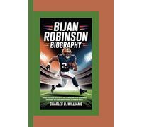 BIJAN ROBINSON BIOGRAPHY: From Tucson Roots to NFL Stardom-The Inspiring Journey of a Generational Running Back