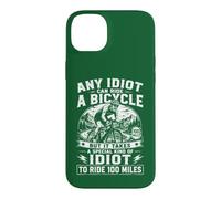 Bike Cyclist Any Idiot Can Ride A Bicycle Funny Case for iPhone 14 Plus