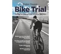 Bike Trial: Riding the coast of Great Britain in 64 days