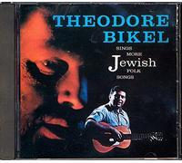 Bikel, Theodore - More Jewish Folk Songs