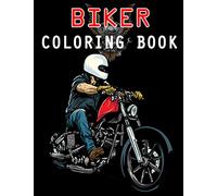 Biker Coloring Book: Chopper, Motorcycles, Outlaw Bikers and more