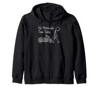 Biker No Motorcycle Time Today Humor Road Life for men women Zip Hoodie