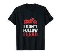 Biker novelty Motorcycle Humor I Don’t Follow I Lead T-Shirt