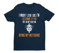 Biker T-Shirt Looks Like I'm Listening But in My Head I'm Riding My Motorbike Midnight Navy Blue / 3XL