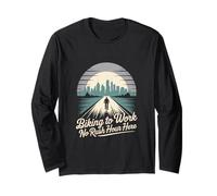 Biking to Work No Rush Hour Here Bike Commuting Long Sleeve T-Shirt