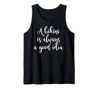 Bikini Always Good Idea Beach Quote Summer Tank Top