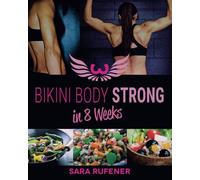 Bikini Body Strong in 8 Weeks