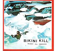 Bikini Kill - Reject All American [VINYL]