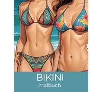 Bikini Malbuch 19,05 x 23,5 cm | Strand Malbuch: Bunter Ausmalspaß für den Sommerlook.